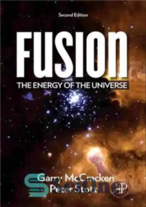 دانلود کتاب Fusion: the Energy of the Universe – همجوشی: انرژی کیهان