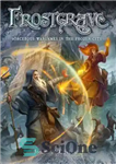 دانلود کتاب Frostgrave: Fantasy Wargames in the Frozen City – Frostgrave: Fantasy Wargames in the Frozen City