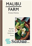 دانلود کتاب Malibu Farm cookbook: recipes from the California coast – کتاب آشپزی مزرعه مالیبو: دستور العمل هایی از سواحل...