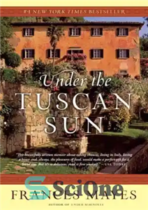 دانلود کتاب Under the Tuscan sun: at home in Italy – زیر آفتاب توسکانی: در خانه ایتالیا