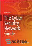 دانلود کتاب The Cyber Security Network Guide – راهنمای شبکه امنیت سایبری