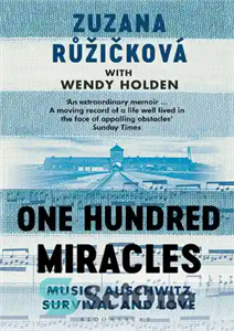 دانلود کتاب One Hundred Miracles: Music, Auschwitz, Survival and Love – صد معجزه: موسیقی، آشویتس، بقا و عشق 