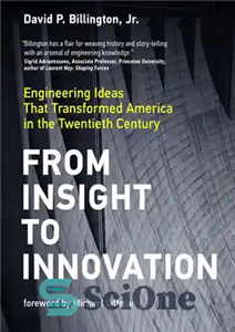 دانلود کتاب From Insight to Innovation: Engineering Ideas That Transformed America in the Twentieth Century از بینش تا نوآوری:... 