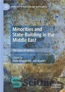 دانلود کتاب Minorities and State Building in the Middle East The Case of Jordan اقلیت ها و دولت سازی در 