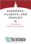 دانلود کتاب Kindness, Clarity, and Insight: The Fundamentals of Buddhist Thought and Practice – مهربانی، وضوح و بصیرت: مبانی اندیشه...
