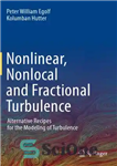 دانلود کتاب Nonlinear, nonlocal and fractional turbulence تلاطم غیر خطی، محلی و کسری 