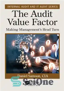 دانلود کتاب The audit value factor: making management’s head turn – عامل ارزش حسابرسی: چرخش سر مدیریت