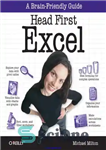 دانلود کتاب Head first Excel Description based on print version record. – ”A brain-friendly guide”–Cover. – Includes index – ابتدا...