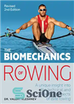 دانلود کتاب The Biomechanics of Rowing: A Unique Insight Into the Technical and Tactical Aspects of Elite Rowing – بیومکانیک...