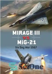دانلود کتاب Mirage III vs MiG-21: Six Day War 1967 – Mirage III vs MiG-21: Six Day War 1967