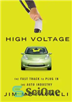 دانلود کتاب High Voltage: the Fast Track to Plug In the Auto Industry – ولتاژ بالا: مسیری سریع برای اتصال...