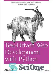 دانلود کتاب Test-driven web development with Python: [obey the testing goat: using Django, Selenium, and JavaScript] – توسعه وب مبتنی...