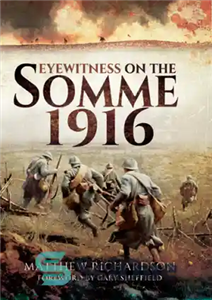 دانلود کتاب Eyewitness on the Somme 1916 – شاهد عینی در Somme 1916 