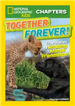 دانلود کتاب Together forever!: true stories of amazing animal friendships! برای همیشه با هم!: داستان واقعی دوستی حیوانات شگفت... 