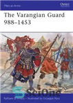 دانلود کتاب The Varangian Guard 9881453 – The Varangian Guard 9881453