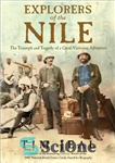 دانلود کتاب Explorers of the Nile: [the triumph and the tragedy of a great Victorian adventure] – کاشفان نیل: [پیروزی...