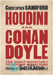 دانلود کتاب Houdini and Conan Doyle – هودینی و کانن دویل
