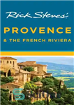 دانلود کتاب Rick Steves’ Provence & the French Riviera – پروونس ریک استیو و ریویرای فرانسه