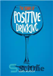 دانلود کتاب The Power of Positive Drinking – قدرت نوشیدن مثبت