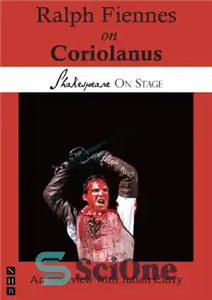 دانلود کتاب Ralph Fiennes on Coriolanus: taken from Shakespeare stage: thirteen leading actors key roles رالف... 