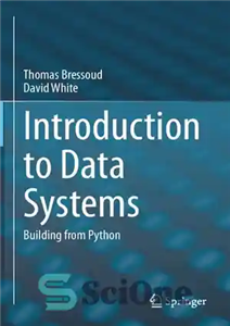 دانلود کتاب Introduction To Data Systems: Building From Python – مقدمه ای بر سیستم های داده: ساختن از پایتون