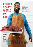 دانلود کتاب Rodney Scott’s World of BBQ: Every Day Is a Good Day – دنیای باربیکیو رادنی اسکات: هر روز...