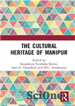 دانلود کتاب The Cultural Heritage of Manipur – میراث فرهنگی مانیپور