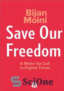 دانلود کتاب Save Our Freedom: A Wake-Up Call in Digital Times آزادی ما را نجات دهید: زنگ بیداری در... 