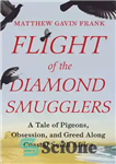 دانلود کتاب Flight of the Diamond Smugglers – پرواز قاچاقچیان الماس