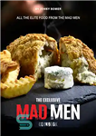 دانلود کتاب The Exclusive Mad Men Cookbook: All the Elite food from the Mad Men – کتاب آشپزی انحصاری مردان...