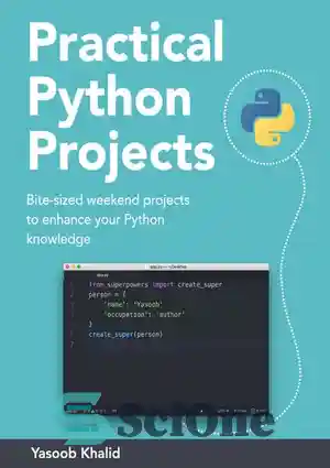 دانلود کتاب Practical Python Projects – پروژه های کاربردی پایتون