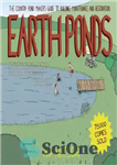 دانلود کتاب Earth ponds: the country pond maker’s guide to building, maintenance and restoration – حوضچه های زمینی: راهنمای سازنده...