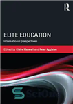 دانلود کتاب Elite Education: International Perspectives – آموزش نخبگان: دیدگاه های بین المللی