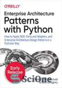 دانلود کتاب Enterprise Architecture Patterns with Python – الگوهای معماری سازمانی با پایتون
