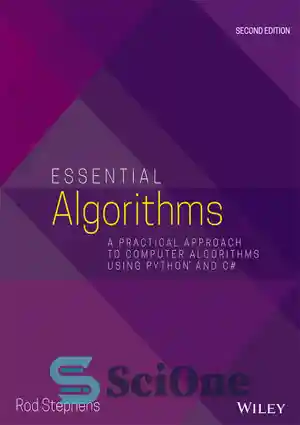 دانلود کتاب Essential algorithms: a practical approach to computer algorithms using Python and C# – الگوریتم های ضروری: رویکردی عملی...