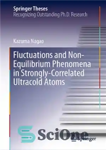 دانلود کتاب Fluctuations and Non-Equilibrium Phenomena in Strongly-Correlated Ultracold Atoms – نوسانات و پدیده های غیر تعادلی در اتم های... 