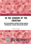 دانلود کتاب In the shadow of the swastika the relationships between Indian radical nationalism, Italian fascism and nazism – در...