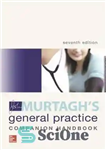 دانلود کتاب John Murtagh’s General Practice Companion Handbook – کتاب راهنمای تمرین عمومی جان مورتاگ