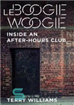 دانلود کتاب Le Boogie Woogie: Inside an After-Hours Club – Le Boogie Woogie: Inside a After Hours Club