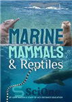 دانلود کتاب Marine Mammals and Reptiles – پستانداران و خزندگان دریایی