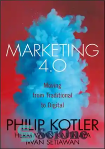 دانلود کتاب Marketing 4.0: Moving from Traditional to Digital – بازاریابی 4.0: حرکت از سنتی به دیجیتال