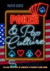 دانلود کتاب Poker & Pop Culture: Telling the Story of America’s Favorite Card Game – پوکر و فرهنگ پاپ: روایت...