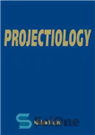 دانلود کتاب Projectiology: A Panorama of Experiences of the Consciousness Outside the Human Body – پروژکتیولوژی: پانورامایی از تجربیات آگاهی...