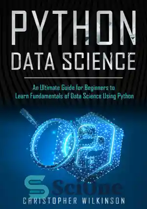 دانلود کتاب Python data science: an ultimate guide for beginners to learn fundamentals of data science using Python – علوم...