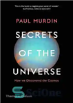 دانلود کتاب SECRETS OF THE UNIVERSE: how we discovered the cosmos – رازهای جهان: چگونه کیهان را کشف کردیم