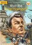 دانلود کتاب What Was Pearl Harbor  – پرل هاربر چه بود؟