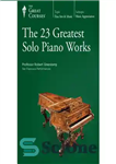 دانلود کتاب The 23 Greatest Solo Piano Works – 23 اثر برتر پیانو سولو