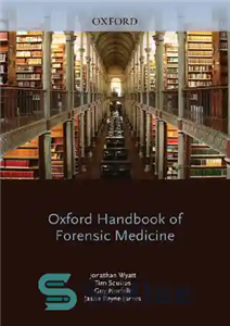 دانلود کتاب Oxford Handbook of Forensic Medicine – کتاب راهنمای پزشکی قانونی آکسفورد