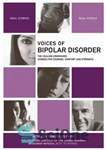 دانلود کتاب Voices of Bipolar Disorder: The Healing Companion: Stories for Courage, Comfort and Strength – صداهای اختلال دوقطبی: همراه...