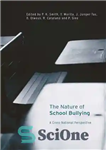 دانلود کتاب The Nature of School Bullying : A cross-national perspective – ماهیت قلدری در مدرسه: دیدگاهی فراملی